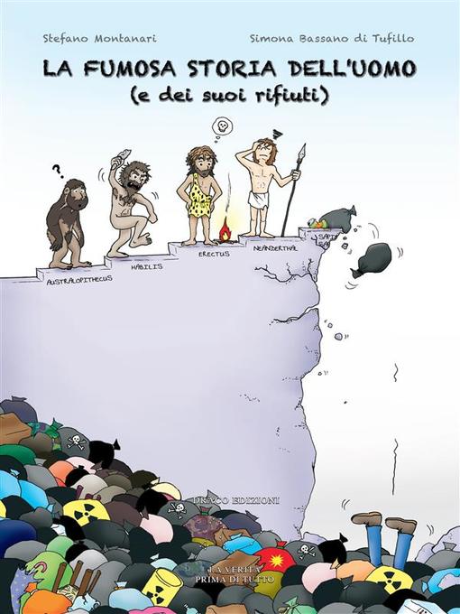 Title details for La fumosa storia dell'uomo (e dei suoi rifiuti) by Stefano Montanari - Available